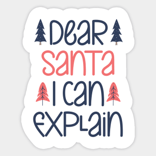 Dear santa i can explain Sticker